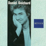 Daniel Guichard - Retour '1991