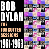 Bob Dylan - The Forgotten Sessions 1961-1963 '2017