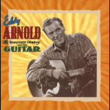 Eddy Arnold - The Tennessee Plowboy And His Guitar '1998