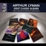 Arthur Lyman - Eight Classic Albums '2012