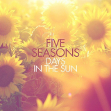Five Seasons - Days in the Sun '2016