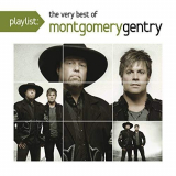 Montgomery Gentry - Playlist: The Very Best Of Montgomery Gentry '2012