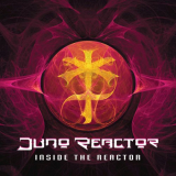 Juno Reactor - Inside The Reactor '2011