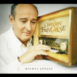 Michel Jonasz - Chanson franÃ§aise '2007