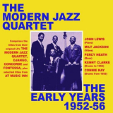 Modern Jazz Quartet - The Early Years 1952-56 '2019