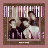 Fred Hersch Trio - Heartsongs (Remastered) '2018