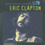Eric Clapton - Martin Scorsese Presents The Blues: Eric Clapton '2003