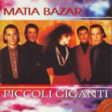 Matia Bazar - Piccoli Giganti '1995