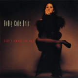 Holly Cole Trio - Dont Smoke In Bed '1993