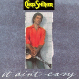 Chris Smither - It Aint Easy '1989