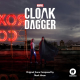 Mark Isham - Cloak & Dagger (Original Score) '2018
