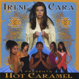 Irene Cara - Irene Cara Presents Hot Caramel '2011