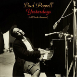 Bud Powell - Yesterdays (All Tracks Remastered) '2018