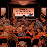 Eddy Mitchell - La mÃªme tribu (Vol. 2) '2018
