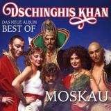 Dschinghis Khan - Moskau: Das Neue Album Best Of '2018
