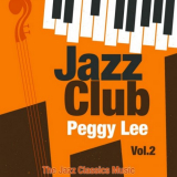 Peggy Lee - Jazz Club, Vol. 2 (The Jazz Classics Music) '2018