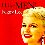 Peggy Lee - I Like Men! (Remastered) '2018