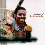 Kevin Eubanks - The Best Of Kevin Eubanks '1996