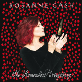 Rosanne Cash - She Remembers Everything (Deluxe Edition) '2018