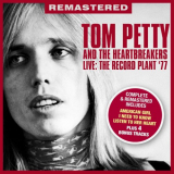 Tom Petty and the Heartbreakers - Live The Record Plant 77 (Remastered + Bonus Tracks) '2018
