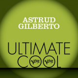 Astrud Gilberto - Verve Ultimate Cool '2013