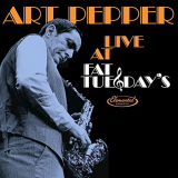 Art Pepper - Live at Fat Tuesdays '2015