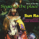Sun Ra - Space is the Place: Music for the Film '2019