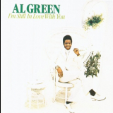 Al Green - Im Still In Love With You '1993