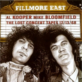 Al Kooper & Mike Bloomfield - Fillmore East_The Lost Concert Tapes 12.13.68. '2004