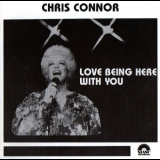 Chris Connor - Love Being Here With You 'September 12/19/1983