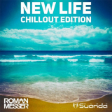 Roman Messer - New Life (Chillout Edition) '2016