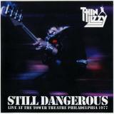 Thin Lizzy - Still Dangerous: Live At Tower Theatre Philadelphia 1977 '2009