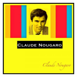 Claude Nougaro - Claude Nougaro '2008/2018