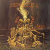 Sepultura - Arise (Remastered) '1991 / 2018