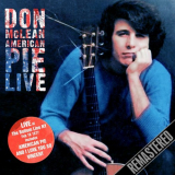 Don McLean - American Pie Live: Live At The Bottom Line, NY. Feb 18 1977 (Remastered) '2015