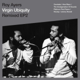 Roy Ayers - Virgin Ubiquity: Remixed EP 2 '2018