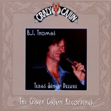B.J. Thomas - Texas Singer Deluxe (The Crazy Cajun Recordings) '1999