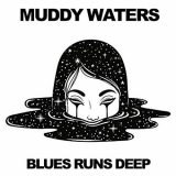 Muddy Waters - Blues Runs Deep (Live) '2018