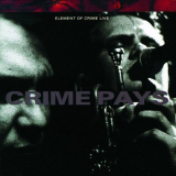 Element Of Crime - Crime Pays '1990