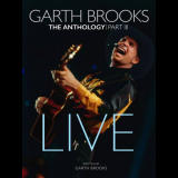 Garth Brooks - The Anthology, Part III: Live '2018