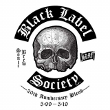 Black Label Society - Sonic Brew (20th Anniversary Blend 5.99 - 5.19) '2019