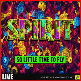 Spirit - So Little Time To Fly (Live) '2019