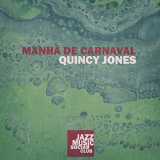 Quincy Jones - ManhÃ£ De Carnaval '2019