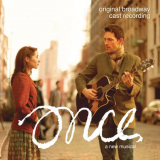 Glen Hansard & Marketa Irglova - Once: A New Musical [Original Broadway Cast Recording] '2012