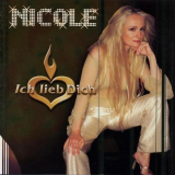 Nicole - Ich lieb dich '2002
