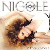 Nicole - Mitten ins Herz '2008