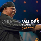 Chucho Valdes - Tribute to Irakere: Live in Marciac '2016