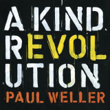 Paul Weller - A Kind Revolution (Deluxe) '2017