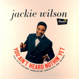 Jackie Wilson - You Aint Heard Nothin Yet '2015