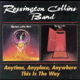 Rossington Collins Band - Anytime, Anyplace, Anywhere / This Is The Way '1980-81/1999